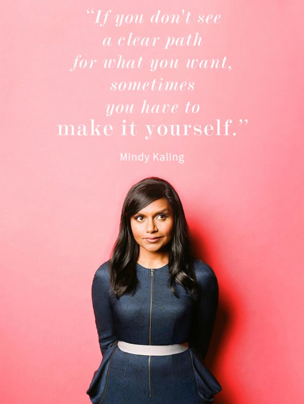 Mindy Kaling make your own path