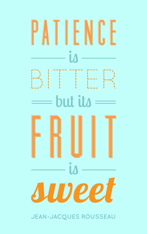 patience with fruit