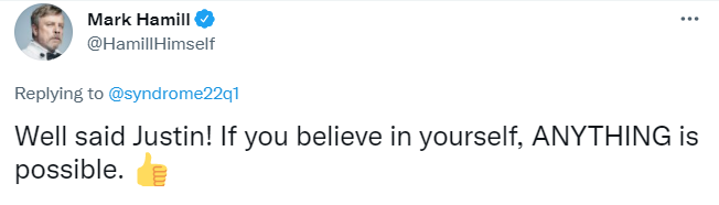Mark Hamill tweet reading "Well said Justin! If you believe in yourself, ANYTHING is possible." 
