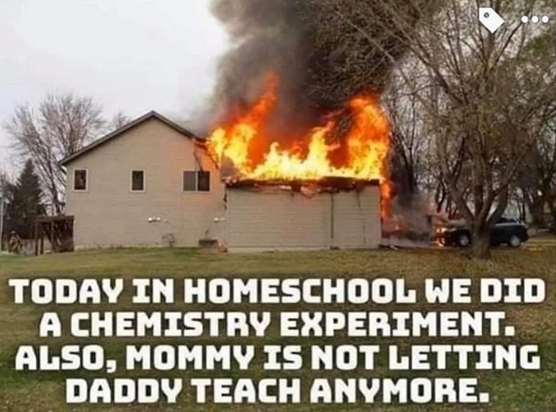 Covid meme about home schooling featuring burning home
