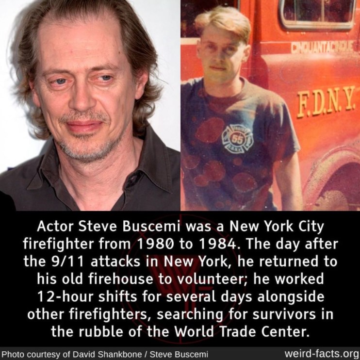 a recent photo of actor steve buscemi and an older photo of him when he was a firefighter along with a fact about him beneath him both that was made by instagram user @weirdfacts. The image says "Actor Steve Buscemi was a New York City firefighter from 1980 to 1984. The day after the 9/11 attacks in New York, he returned to his old firehouse to volunteer; he worked 12-hour shifts for several days alongside other firefighters, searching for survivors in the rubble of the World Trade Center."