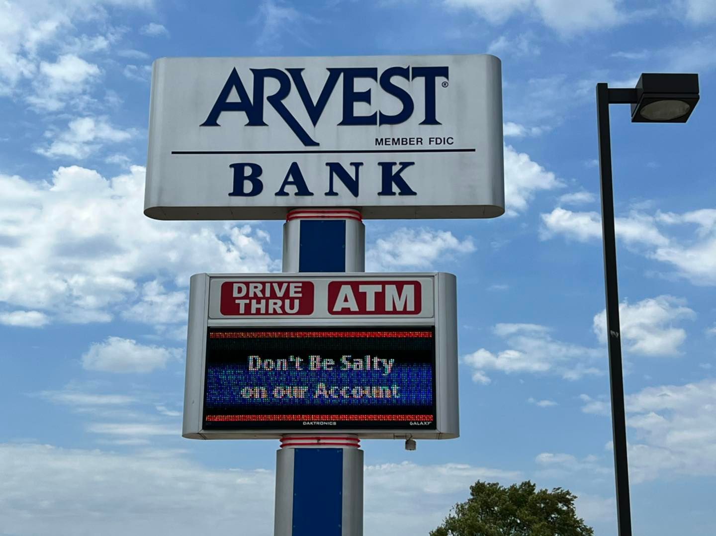 bank sign that says "don't be salty on our account."