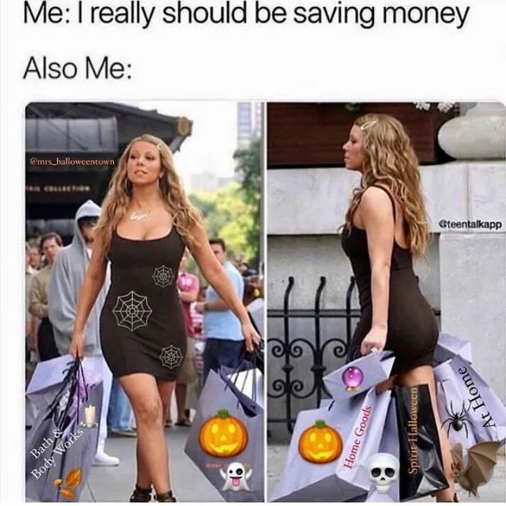 Mariah Carey with multiple shopping bags. Text says: Me: I really should be saving money." Also Me: Mariah