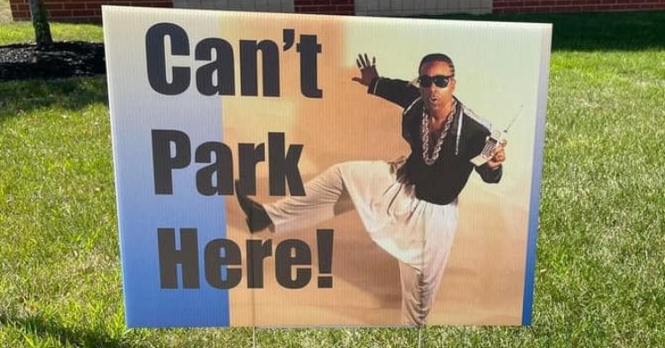 funny PTA sign with MC Hammer and words "Can't Park Here"