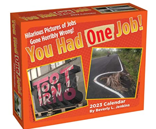You Had One Job daily calendar by Beverly L. Jenkins