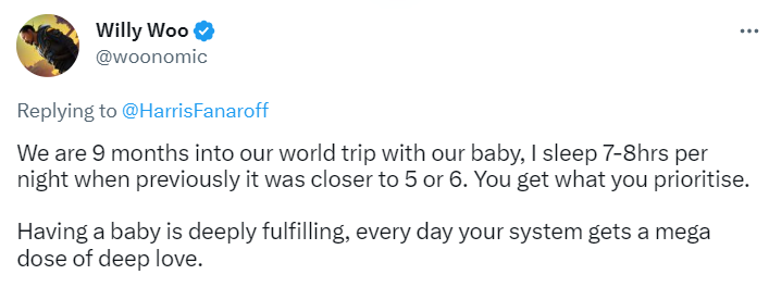 We are 9 months into our world trip with our baby, I sleep 7-8hrs per night when previously it was closer to 5 or 6. You get what you prioritise. 

Having a baby is deeply fulfilling, every day your system gets a mega dose of deep love.