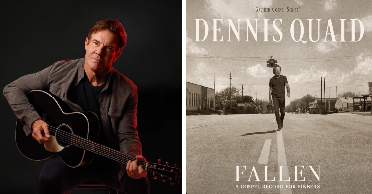 A two-photo collage. The first one shows Dennis Quaid sitting on a stool, posing with a guitar. The second photo shows the album cover for Dennis Quaid’s album cover for “Fallen: A Gospel Record for Sinners.” It’s in sepia color and shows him walking down the middle of a road.