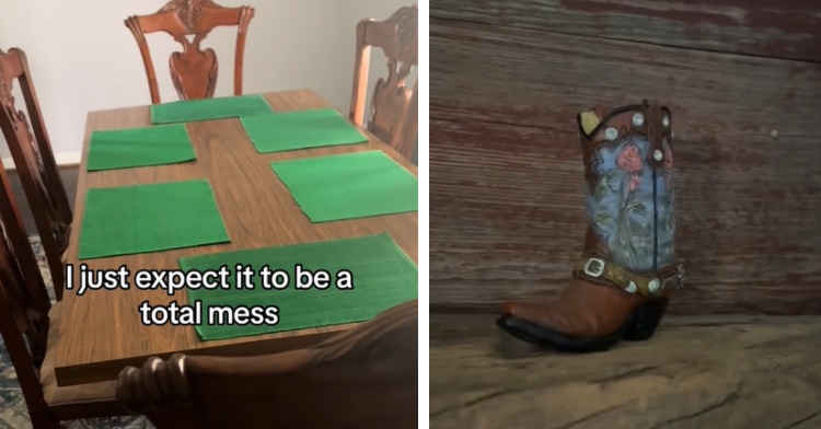 A two-photo collage. The first shows a dining table with green placemats. Text on the image reads, “I just expect it to be a total mess.” The second photo shows a cowboy boot placed on a mantle in a home.