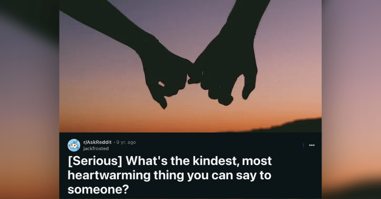 kindest things to say to someone