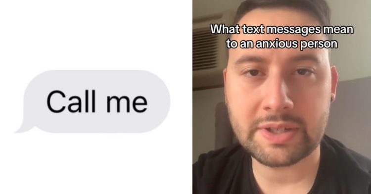 A two-photo collage. The first shows a text that reads: Call me. The second photo shows a man talking. Text on the image shows what he's saying: What text messages mean to an anxious person.