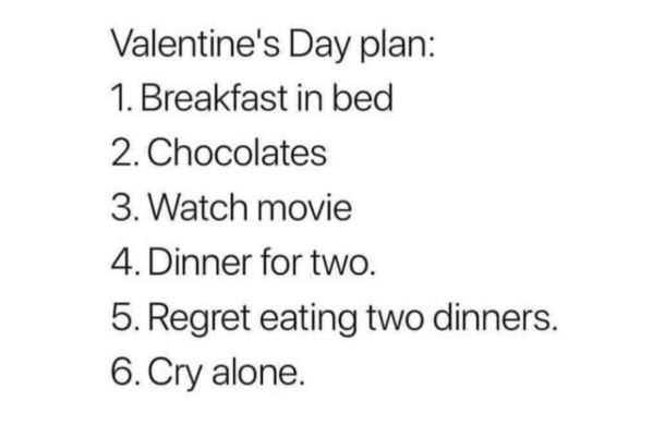 A perfect anti-Valentine plan beginning with breakfast in bed.