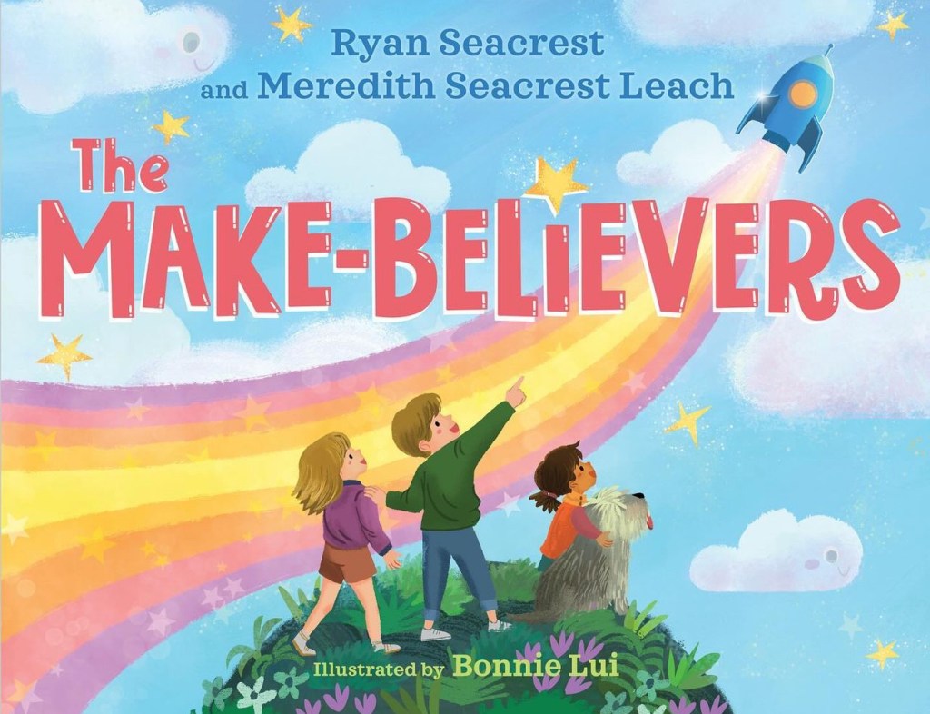 Ryan Seacrest and Meredith Seacrest Leach Children's book The Make-Believers