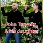 John Travolta and his daughter, Ella, dance outside