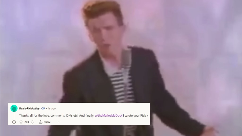 Rick Astley dances in his music video for "Never Gonna Give You Up." A screenshot from the singer's Reddit comment is edited onto the image and reads: Thanks all for the love, comments, DMs etc! And finally, u/theMalleableDuck I salute you! Rick x