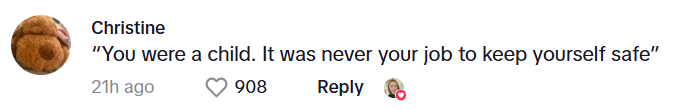 Comment from Christine: “You were a child. It was never your job to keep yourself safe”