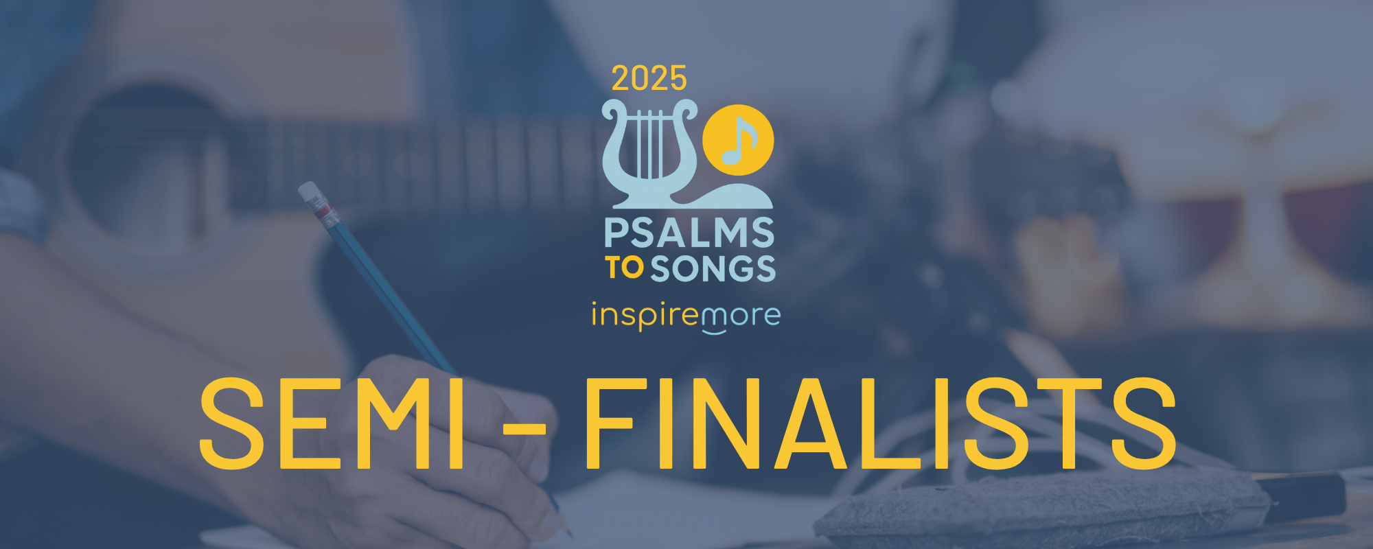 InspireMore 2025 Christian Song Contest Semi-Finalists Announced!